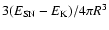 $3(E_{\rm SN}-E_{\rm K})/4\pi R^3$
