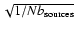 $\sqrt{1/Nb_{\rm sources}}$