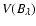 $\ensuremath {{V}} (\ensuremath {\ensuremath {{B{}}}{}_\ensuremath {\lambda {}}{}} )$