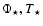 $\ensuremath{\Phi_\star} ,\ensuremath{T_\star} $