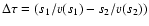 $\Delta\tau=(s_1/v(s_1) - s_2/v(s_2))$