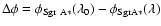 $\Delta \phi=\phi_{\rm Sgr~A*}(\lambda_0)-\phi_{\rm
Sgr A*}(\lambda)$