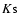 $K{\rm s}$