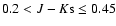 $0.2 < J-K{\rm s} \leq 0.45$