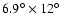 $6.9^{\circ}\times12^{\circ}$