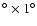 $^{\circ}\times 1^{\circ}$