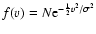 $f(v)=N {\rm e}^{-\frac{1}{2}v^2/\sigma^2}$