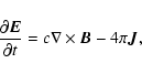 \begin{displaymath}%
\frac{\partial {\vec E}}{\partial t} = c\nabla\times {\vec B}
-4\pi{\vec J},
\end{displaymath}