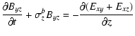 $\displaystyle \frac{\partial B_{yz}}{\partial t}+\sigma_z^b
B_{yz} = -\frac{\partial (E_{xy}+E_{xz})}{\partial z}$