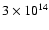 $3\times 10^{14}$