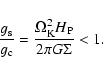 \begin{displaymath}{g_{\rm s} \over g_{\rm c}} = {\Omega_{\rm K}^2 H_{\rm P} \over 2 \pi G
\Sigma} < 1
.
\end{displaymath}