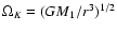 $\Omega_K=(GM_1/r^3)^{1/2}$