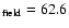 $_{\rm field}=62.6$
