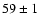 $59\pm 1$