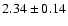 $2.34 \pm 0.14$