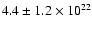$4.4\pm1.2\times 10^{22}$