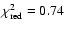 $\chi^{2}_{\rm red}=0.74$