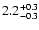 $2.2^{\rm +0.3}_{-0.3}$