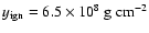 $y_{\rm
ign}=6.5\times 10^{8}\ {\rm g\ cm^{-2}}$