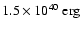 $1.5\times
10^{40}\ {\rm erg}$