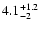 $4.1^{\rm +1.2}_{-2}$