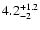$4.2^{\rm +1.2}_{-2}$