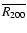 $\overline {R_{200}}$