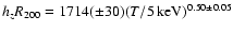 $h_z R_{200} = 1714 (\pm 30) (T/5~{\rm keV})^{0.50 \pm 0.05}$
