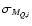 ${\sigma}_{M_{Q,i}}$