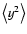 $\left\langle y^{2}\right\rangle $