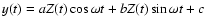 $y(t)=aZ(t)\cos\omega t+bZ(t)\sin\omega t+c$