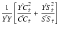 $\displaystyle \frac{1}{\hat{YY}}\left[\frac{\hat{YC}_{\hat{\tau}}^{2}}{\hat{CC}_{\hat{\tau}}}+\frac{\hat{YS}_{\hat{\tau}}^{2}}{\hat{SS}_{\hat{\tau}}}\right]$
