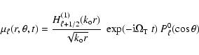 \begin{displaymath}\mu_{\ell}(r, \theta, t) = \frac{H^{(1)}_{\ell + 1/2}(k_{\rm ...
...\
\exp(- {\rm i} \Omega_{\rm T} ~ t) ~ P_{\ell}^0(\cos \theta)
\end{displaymath}