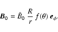 \begin{displaymath}\vec{B}_0 = {\hat{B}}_0 ~ \frac{R}{r} ~ f(\theta) ~ \vec{e}_\phi .
\end{displaymath}