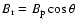 $B_{\rm r} = B_{\rm p} \cos \theta$