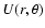 $U(r, \theta)$