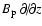 $B_{\rm p} ~ \partial\!/\!\partial z$