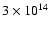 $3 \times 10^{14}$