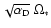 $\sqrt{\alpha_{\rm D}} ~ \Omega_*$