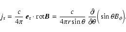 \begin{displaymath}j_{\rm r} = {c \over{4 \pi}} \ \vec{e}_{\rm r} \cdot {{\rm ro...
...rac{\partial}{\partial \theta} \Big( \sin \theta B_\phi \Big).
\end{displaymath}