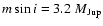 $m\sin{i}=3.2~{M}_{{\rm Jup}}$