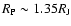 $R_{\rm P} \sim 1.35 R_{\rm J}$