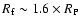 $R_{\rm f} \sim 1.6 \times R_{\rm P}$