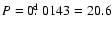 $P=0\hbox{$.\!\!^{\rm d}$ }0143=20.6$