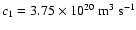$c_1 = 3.75 \times 10^{20} \;{\rm m^3~s^{-1}}$