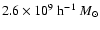 $2.6 \times 10^{9}~{\rm h}^{-1}~{M_{\odot}}$