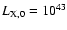 $L_{\rm X,0}=10^{43}$