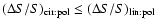 $(\Delta S /S)_{\rm cir:pol} \leq
(\Delta S /S)_{\rm lin:pol}$