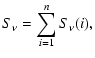 $\displaystyle S_{\nu} = \sum_{i=1}^{n} S_{\nu}(i) ,$