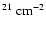 $^{21}~{\rm cm}^{-2}$